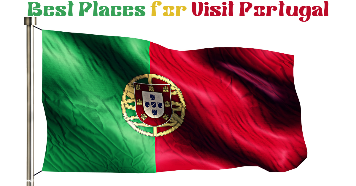 Best Places for Visit Portugal